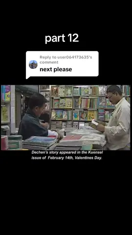 Replying to @user064173635 #3000000000millonfollowers Bhutanese movie the perfect girl part 12