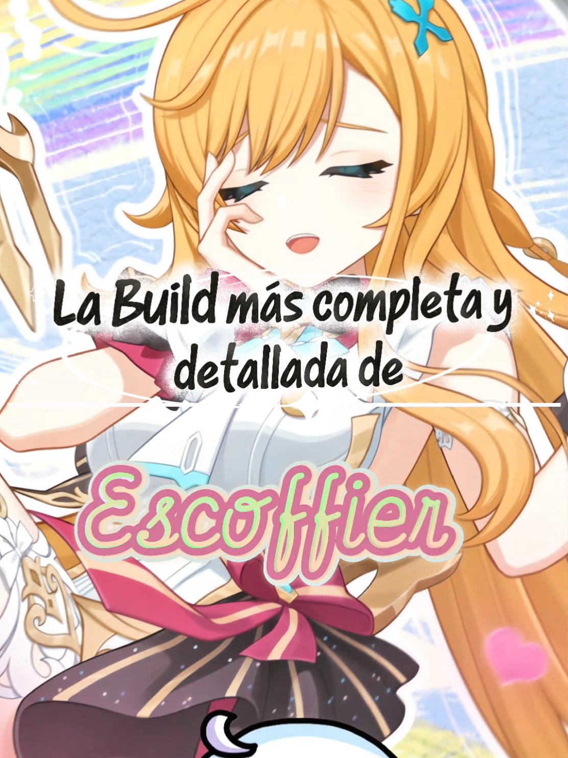 🔥 La Build más completa y detallada de Escoffier 🔥 #iukpan #genshin #escoffier #hoyocreators ♥️ build de Escoffier >u< ♥️