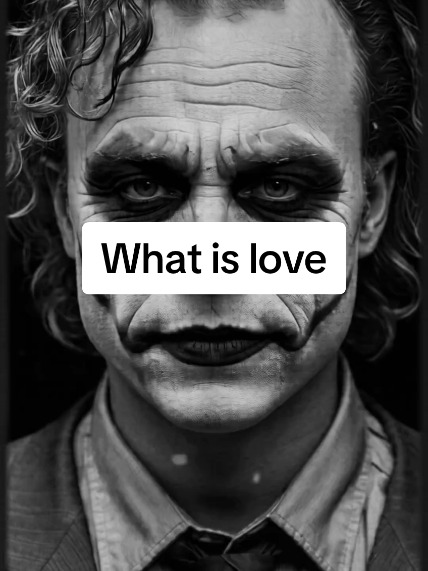 what is love.. #jokerquotes #joker #quotesthathithard #quotesthathitdifferent 