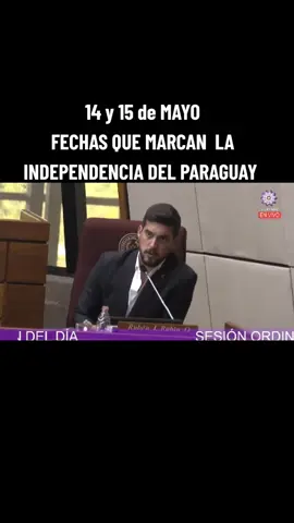 14 y 15 de MAYO FECHAS QUE MARCAN LA INDEPENDENCIA DEL PARAGUAY.  PARAGUAY DEBE CELEBRAR PARA CONMEMORAR ESOS MOMENTOS CLAVE EN LA HISTORIA NACIONAL.🇵🇾🇵🇾🇵🇾