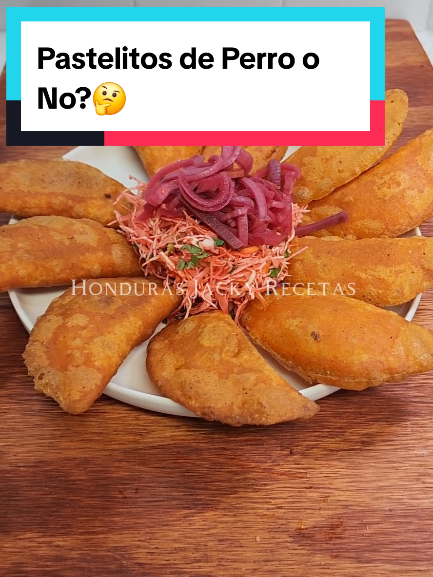 Pastelitos de PERRO o No?🤔 #recetashondureñas #recetasfaciles #comidacasera #comidahondureña #pastelitos #pastelitosdeperro #pastelitoshondureños 