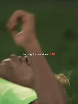hari buruk untuk Barcelona🥀💔🥹
