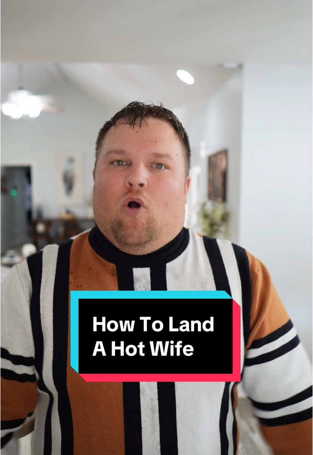 How To Land A Hot Wife