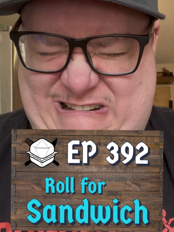 S8E392 - 5/7/25 - Sponsored by @dietzandwatson - Happy Beat Boxing Day! . . . #rollforsandwich #food #dice #Recipe #dungeonsanddragons