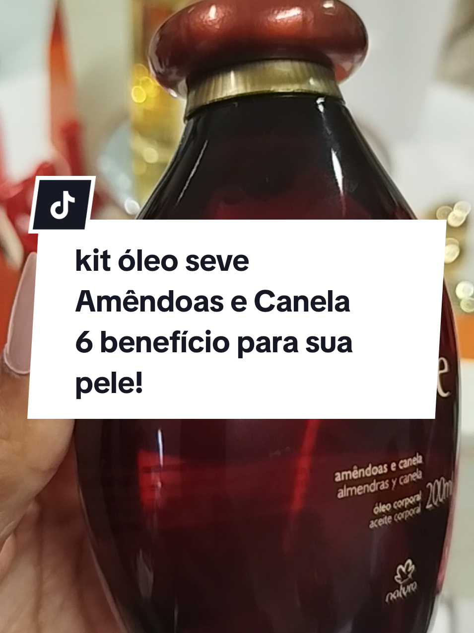 kit óleo seve amêndoas e canela  combina a suavidade das amêndoas com o toque quente da canela, pele macia e perfumada com fragrância envolvente e sensual. #natura #oleoseve #6beneficios  #pele #mulher #produtosdebeleza #dicasdebeleza 
