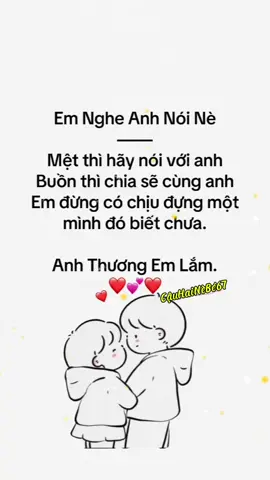 Em nghe anh nói nè...🥰❤️#stt #stttinhyeu #sttyeuthuong #yeuthuong #tinhyeu #anhthuongem #tinhyeuanhdanhchoem #tinh #tinhyeuthocon 