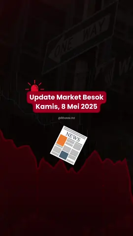 📊 Update Market Kamis, 8 Mei 2025! 📊 Suku bunga The Fed akan diumumkan dan diprediksi tetap di 4.50%, disusul konferensi pers yang bisa memicu volatilitas. Sementara itu, klaim pengangguran AS diprediksi turun ke 231K, mengindikasikan ekonomi membaik. USD diprediksi menguat 📔 Di sisi lain, BOE diprediksi menurunkan suku bunga dari 4.50% ke 4.25%, tekan GBP. GBP diprediksi melemah 📉 ‼️Disclaimer : Postingan ini hanya bertujuan untuk edukasi, Bukan ajakan membeli atau menjual aset ___________ #sukubung #thefed #jerome #jeromepowell #powellspeak #FOMC  #tradingforex #forexupdate #beritaforex #traderindonesia #investasiharian #tradingplan #analisispasar #Bitorex #Bitorex_Ltd