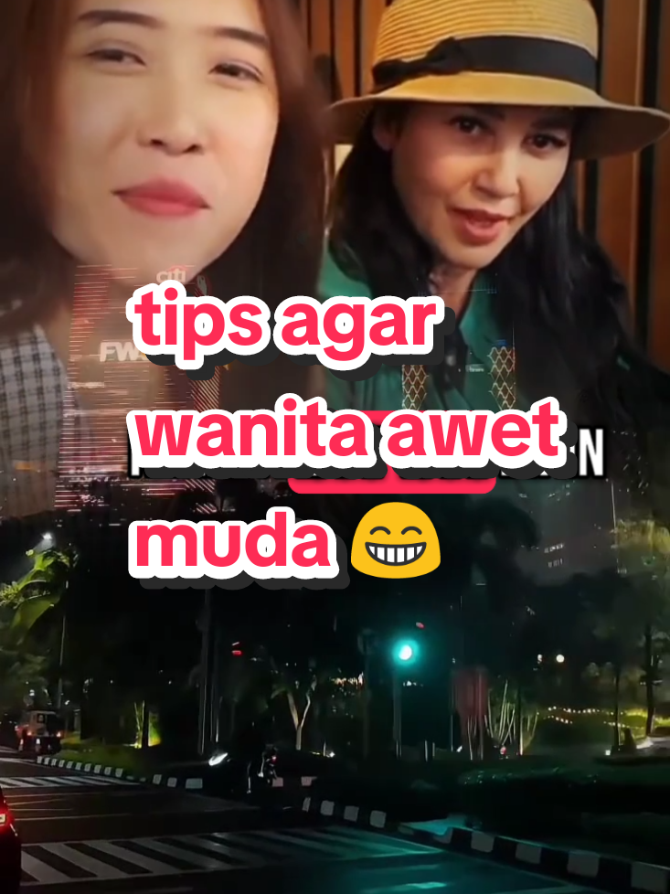 tips agar wanita awet muda!😁 #fyp #firal #viral #motivasidiri 