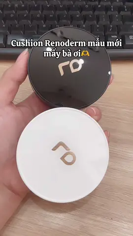 Cuhsion Renoderm mẫu mới nhất lớp finish đẹp đỉnh ✨✨ #cushion #cushionrenoderm #cushionviral #phannuoc #phannuocrenoderm #renoderm #xh #xuhuong #xhtiktok #Tramreviewunboxing 