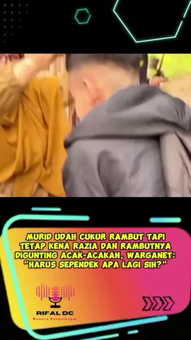 Padahal udah pendek rapi 🥺 #murid #guru #raziarambut #beritatiktok #beritaviral #viral #fyp #foryou #foryoupage #rifaldc #bewarapangalengan 