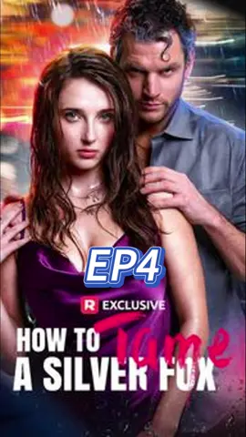 How to Tame a Silver Fox #HowtoTameaSilverFox #tiktok #trending #drama #reelshort #minidrama #reelshortapp #reelshortvideo #shortvideo #tiktokdrama #shortstory #shortmovies #shortdramas #trendingreelsvideo #lovestory #Miniseries