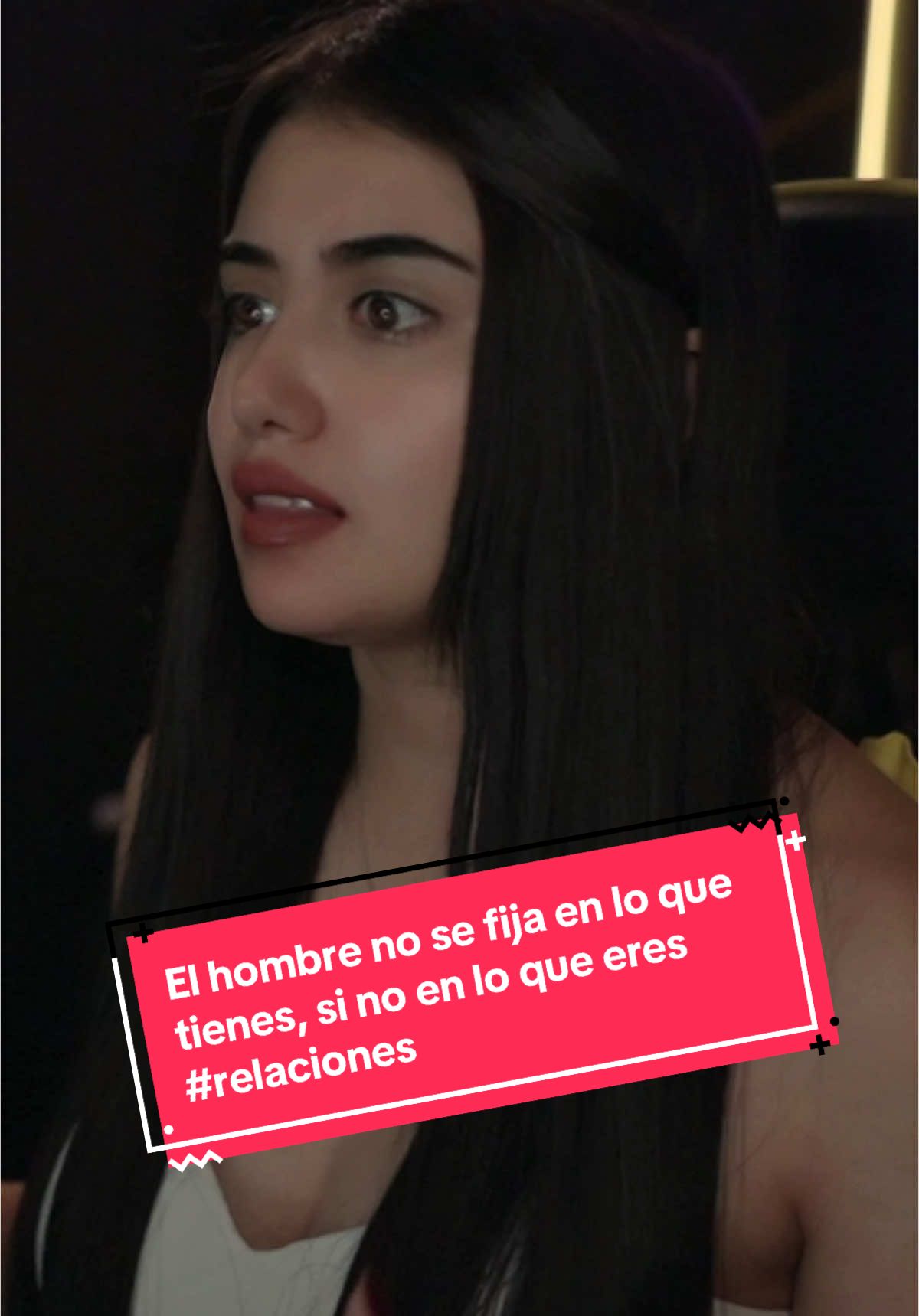 El hombre no se fija en lo que tienes, si no en lo que eres #relaciones 