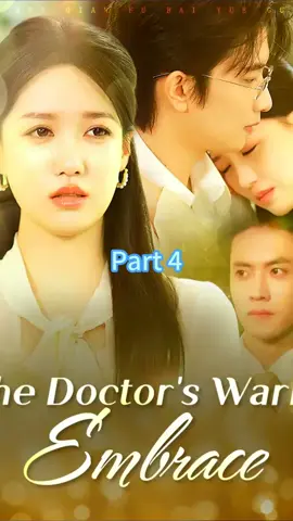 [C13]The Doctor’s Warm Embrace&Full episode in my bio.#tiktok #moboreels #usa🇺🇸 #shortdramas #fyp #lovestory 