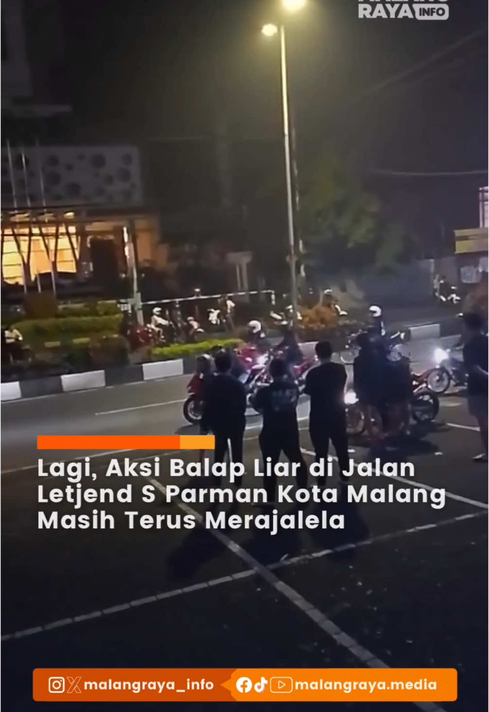 Aksi balap liar kembali terjadi di kawasan Jalan Letjen S. Parman, tepatnya di depan Hotel Ibis, Kecamatan Blimbing, Kota Malang, Kamis dini hari (8/5/2025) sekitar pukul 01:00 WIB. Aksi ini membuat warga sekitar resah karena mengganggu ketertiban dan kenyamanan lingkungan. Menurut keterangan warga, sejumlah pemuda pelaku balap liar menutup jalan sesaat sebelum melakukan start, sehingga menghambat arus lalu lintas. Tak hanya itu, suara bising dari knalpot motor yang digunakan juga terdengar keras dan mengganggu warga yang tinggal di sekitar lokasi. . . 🎥 kiriman warga