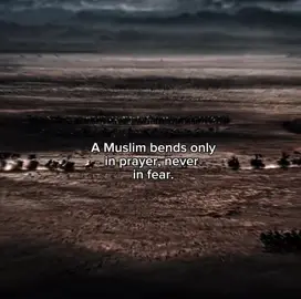 A Muslim never bends in fear. #fyp #sigmaxuniverse #sigmamale 