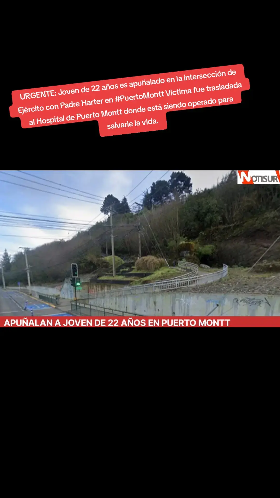 URGENTE: Joven de 22 años es apuñalado en la intersección de Ejército con Padre Harter en #PuertoMontt Víctima fue trasladada al Hospital de Puerto Montt donde está siendo operado para salvarle la vida.