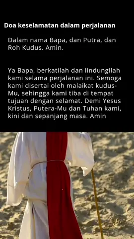 Doa Singkat Mohon Keselamatan Perjalanan *Ya Bapa, berkatilah dan lindungilah kami selama perjalanan ini. Semoga kami disertai oleh malaikat kudus-Mu, sehingga kami tiba di tempat tujuan dengan selamat. Demi Yesus Kristus, Putera-Mu dan Tuhan kami, kini dan sepanjang masa. Amin #katolik #doadalamperjalanan #viral #katolikindonesia #fyp #motivasikatolik #berandakatolik #katolikindonesia #orangmudakatolik #remajakatolik #jesuschrist #katolikimanku #pemudakatolik #motivasihidupku #renunganharian #remajakristiani #beriman #pemudakatolikindonesia #weforgod #remajamilenial #maturityquotes #maturity #hidupitusingkat #jesuslovesus #kaummilenialsyariah #blessed #11 #forever #fypシ #mujizat #doa #tuhanyesusbaik 