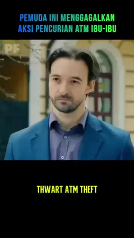 Pemuda ini menggagalkan aksi pencurian ATM #158 #shortvideo #alurceritafilm #158 #cuplikanfilmpendek #cuplikanfilm #share #like #komen #alurfilm #fypage #fyppppppppppppppppppppppp #trending #alur #alurcerita #alurfilm #alurceritafilm #shortvideo