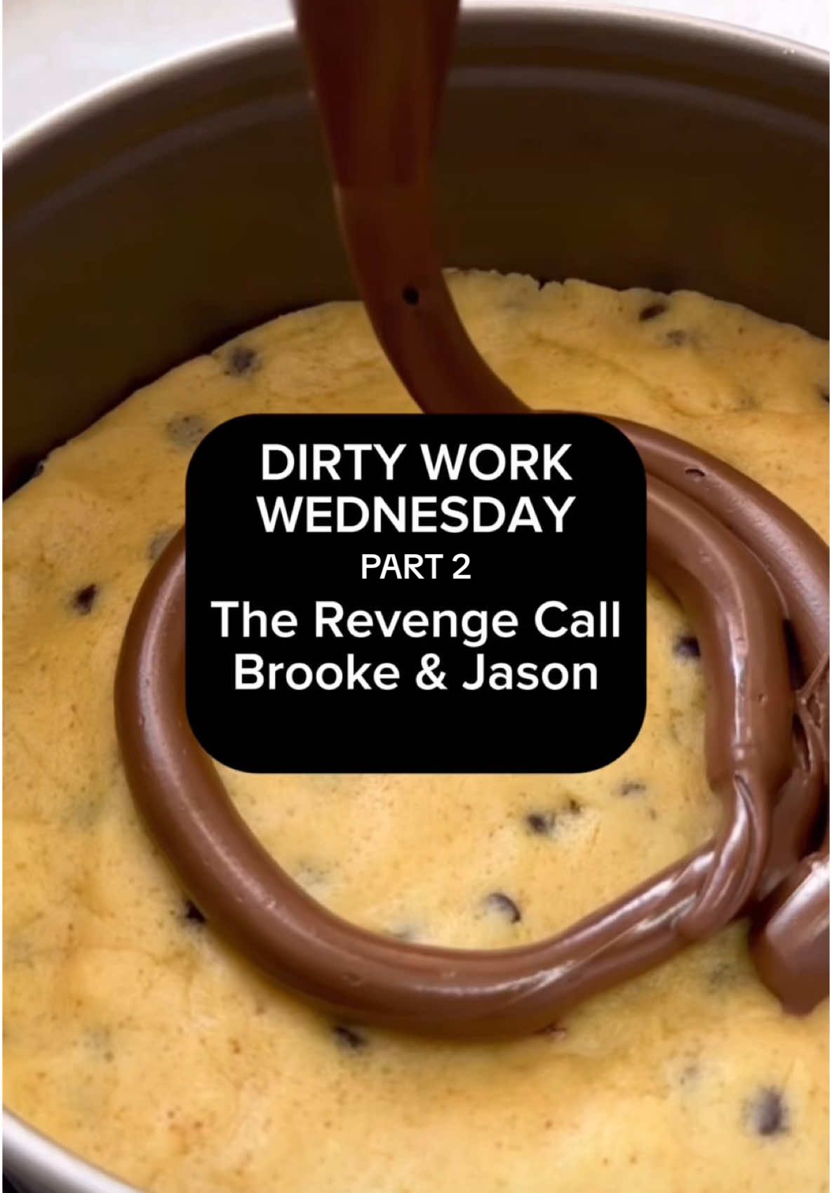 Dirty Work Wednesday: The Revenge Call Brooke & Jason (Part 2)