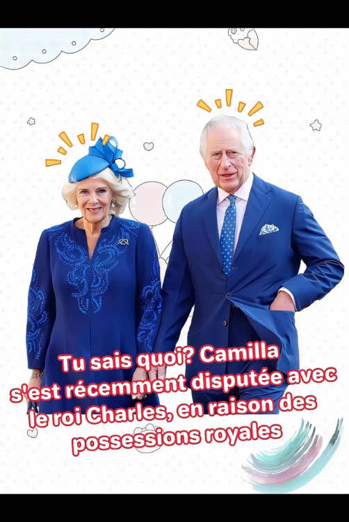 Savez-vous ? Camilla s'est récemment disputée avec le roi Charles parce que ses enfants ne pouvaient pas obtenir de biens royaux.#tik_tok #foryoupage❤️❤️ #foryour #fry #foru #fyp #foryoupagе 