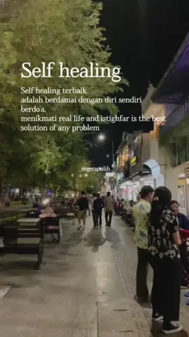 Self healing terbaik adalah berdamai dengan diri sendiri berdo'a, menikmati real life and istighfar is the best solution of any problem 😊 #self #selfhealing #segerapulih #katakata #katakatahariini #jogja #jogjaistimewa 