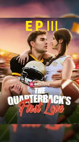 Unlock 👉 The Quarterback's First Love 👈 more plotlines. Like and follow me. 🌹🌹🌹 Be the first to unlock more incredibly addictive short dramas. #ShortDrama #StoryTime #LoveStory #revengestory #MiniSeries #Episode4 #FYP #reelshort #reelshortapp #thequarterbacksfirstlove 