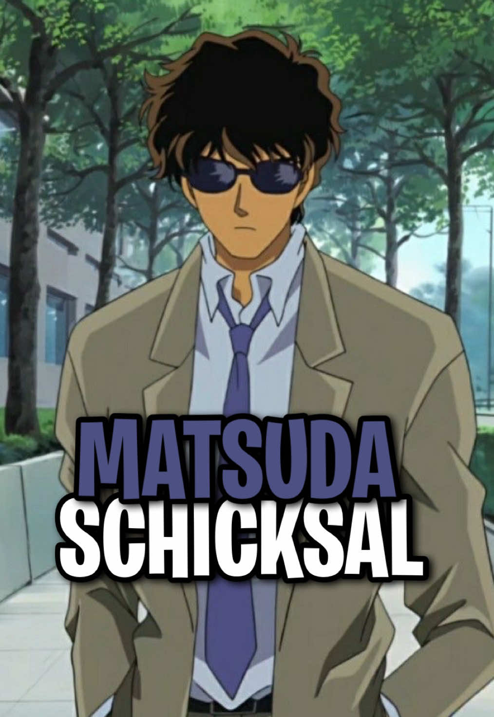 Matsuda Jinpei‘s Schicksal #detektivconan #matsuda #matsudajinpei #caseclosed #schicksal #conan #shinichi #sato 