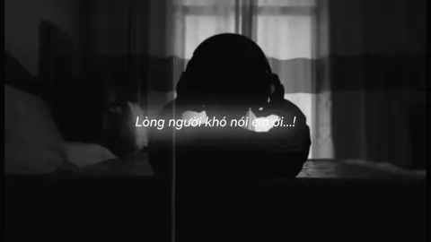 Lòng người khó nói em ơi…! #nhie_07 #tamtrang #confide_one #xuhuong #radiobuon_02 #nhachaymoingay 