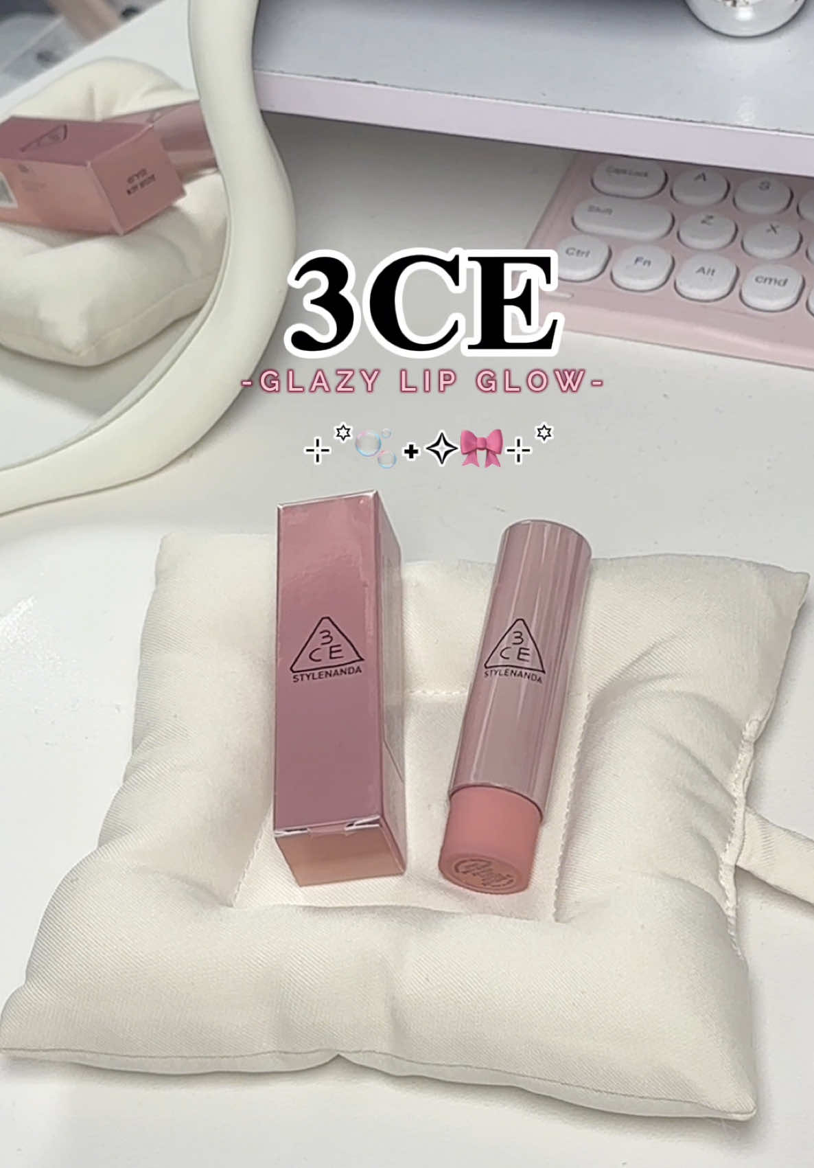 Phần 32 | Son dưỡng môi 3CE 🎀 #goclamdep #3ce #glazylipglow #xuhuongtiktok #LearnOnTikTok #sonduong 