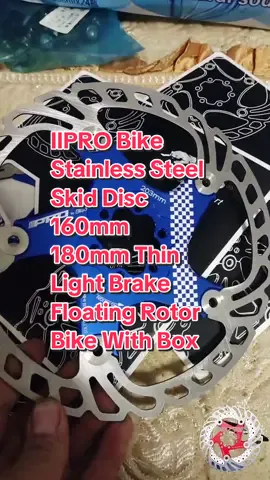 IIPRO Bike Stainless Steel Skid Disc 160mm 180mm Thin Light Brake Floating Rotor Bike With Box#Bicycle #bike #MTB #Riding #foryoupage❤️❤️ #fyp? #foryou #fyp #fypシ 