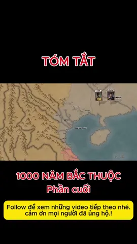 1000 NĂM BẮC THUỘC - PHẦN CUỐI #xh #xhtiktok #lichsu #VIETNAM #KHAMPHA #kienthuc #capcut #review #dulich #thiennhien #chientranh #war #bacho #nghiencuu #khoahoc #thiennhien #dialy #dongvat #thegioi #world
