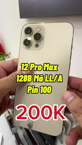 200 là có ngay 12promax 128gb mã ll/a pin 100 tại hoài smile store q8 mấy ní ơi #giare #dienthoai #xuhuong #iphone #iphone12promax 