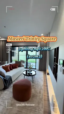 Căn hộ mà rất nhiều người mong muốn sở hữu, trong đó có cả tôi 🥹🥹  Căn hộ 3 phòng ngủ tại Masteri Trinity Square - sống đúng chất nghỉ dưỡng 🥰 #trinitysquare #masteritrinity #centralsquare #southernsquare #vinhomesoceanpark2 #canhochungcucaocap 
