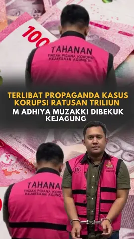 Kejaksaan Agung (Kejagung) menetapkan Ketua Tim Cyber Army M Adhiya Muzakki (MAM) sebagai tersangka kasus perintangan penyidikan. Direktur Penyidikan Jampidsus Kejagung Abdul Qohar Affandi menyatakan penyidik telah memiliki dua alat bukti yang cukup untuk menetapkan ketua tim buzzer itu sebagai tersangka. 
