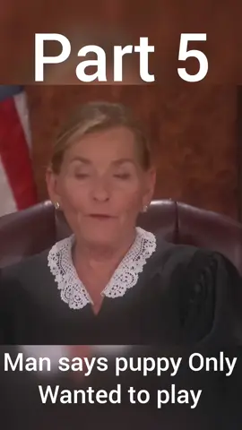 part 5 man says puppy Only wanted to play #judgejudy #judgejudy #viral #judgejudy 