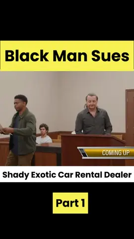 Black Man Sues Shady Exotic Car Rental Dealer Part 1