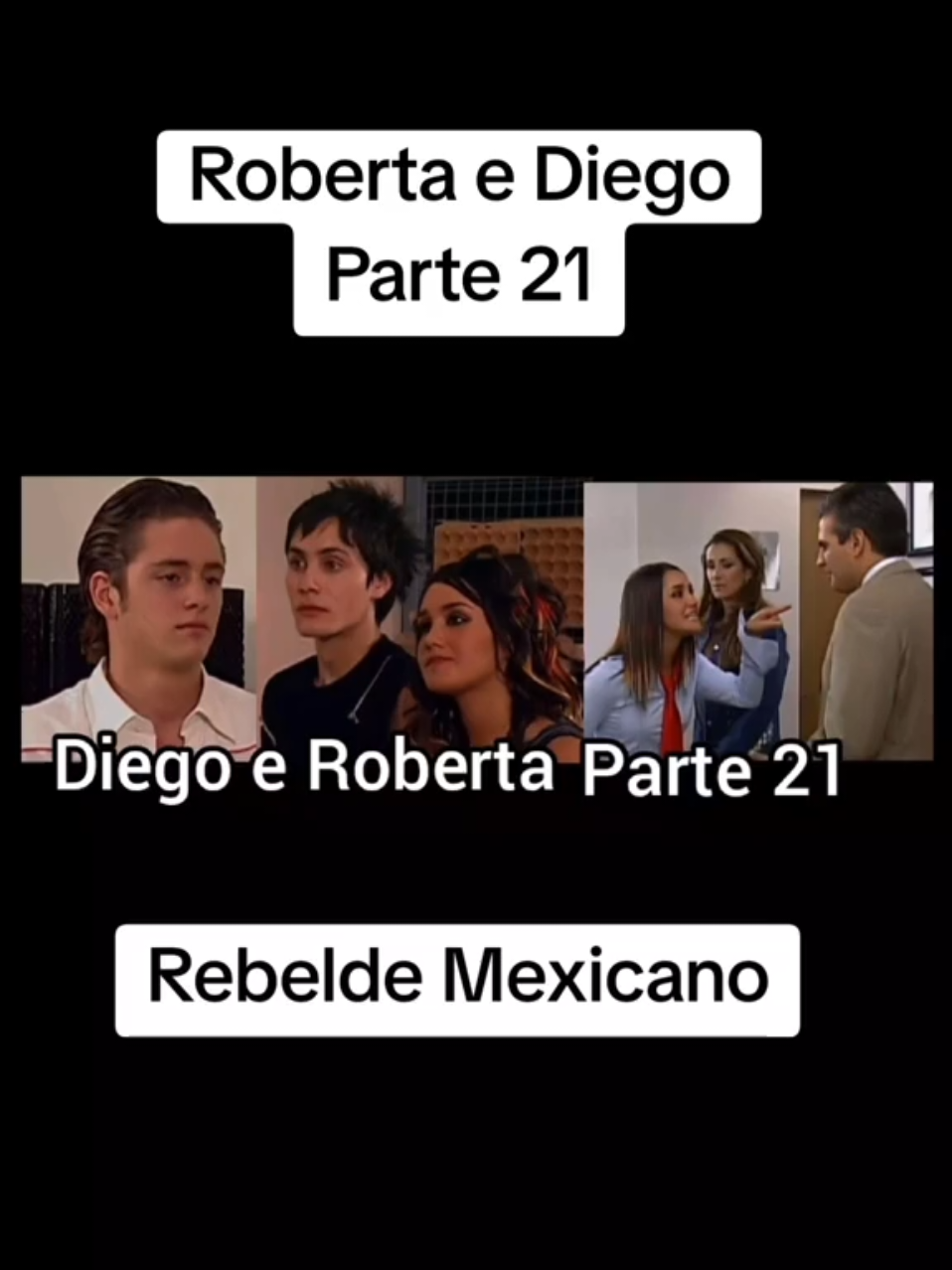 Roberta e Diego - Parte 21 - Rebelde Mexicano #rebelde #rbd #robertaediego #robertapardo #diegobustamante #rebeldemexicano 