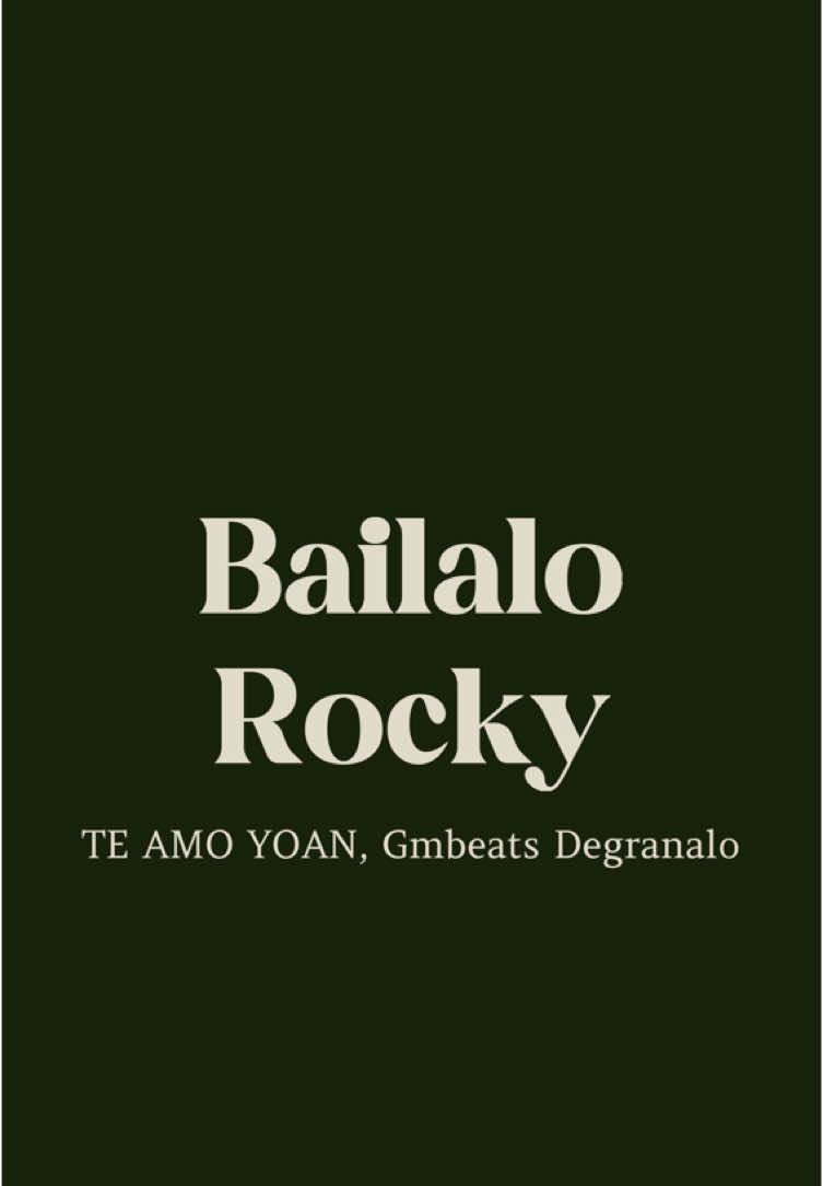 Bailalo rocky #vibeyxxsongs #lyricsedit #lyrics #fyp #foryou #musicvibes #song #viralvideos #music #goviral 