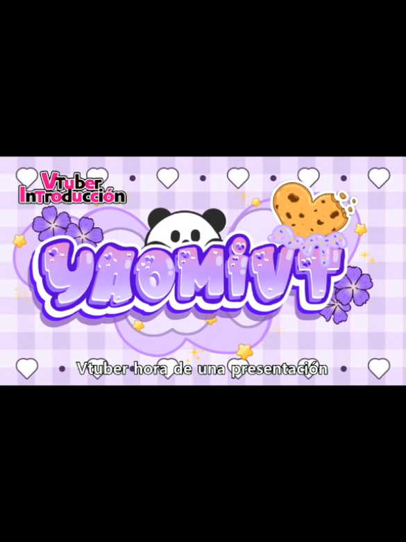 🐼presentación Vtuber💜 espero les aya gustado algunas cosas de mi los veo en otro video Amiguis y en directos en Twitch🌗 link en mi perfil ✨ tengan un hermoso día #vtuber🌗 #💜Yaomivt🐼 #parati #te_dare_🍪🍪🍪🍪 #comneta✨ #zerovt🫢 