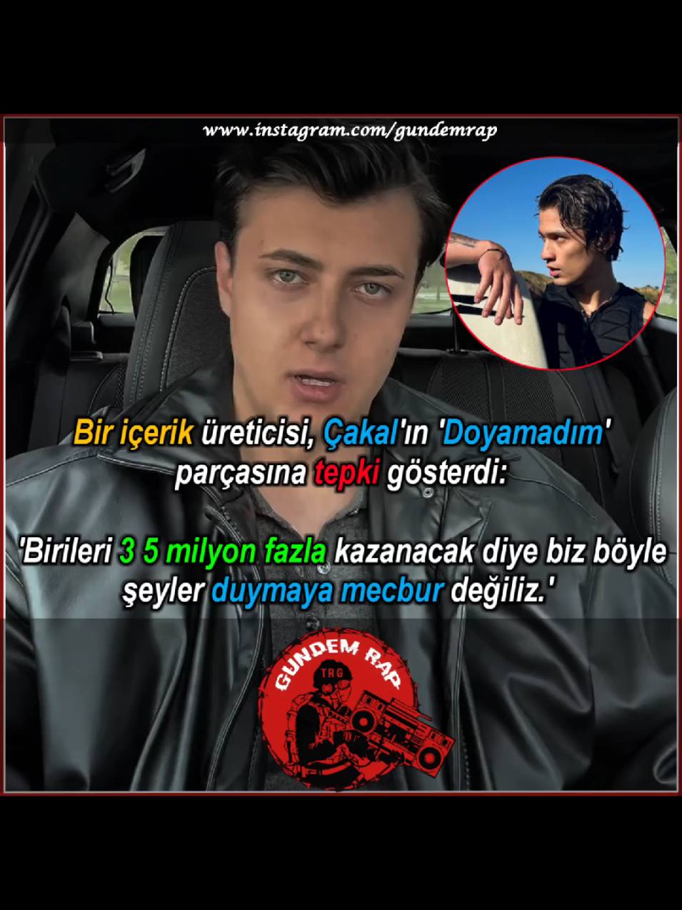 Bir içerik üreticisi, Çakal'ın 'Doyamadım' parçasına tepki gösterdi: 'Birileri 3 5 milyon fazla kazanacak diye biz böyle şeyler duymaya mecbur değiliz.' 