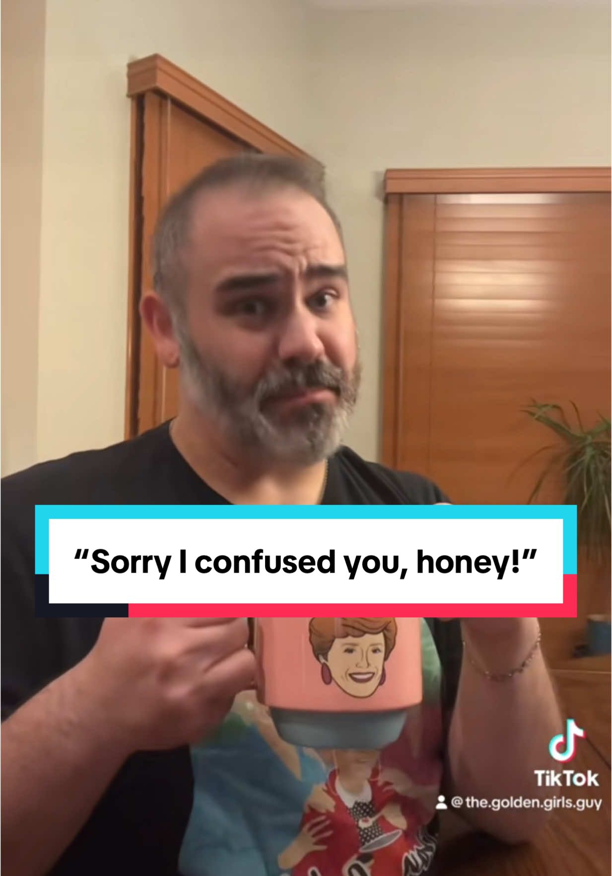 Sorry I confused you, honey! 🤣 #fyp #foryou #foryoupage #goldengirls #goldengirlstiktok #goldengirlsguy #dorothyzbornak #blanchedevereaux  #rosenylund #sophiapetrillo #shadypines #cheesecake #gay #gaytiktok 