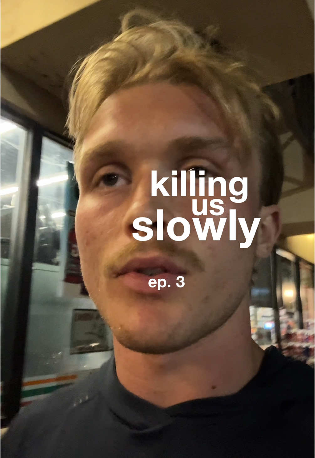 Killing Us Slowly (ep.3)