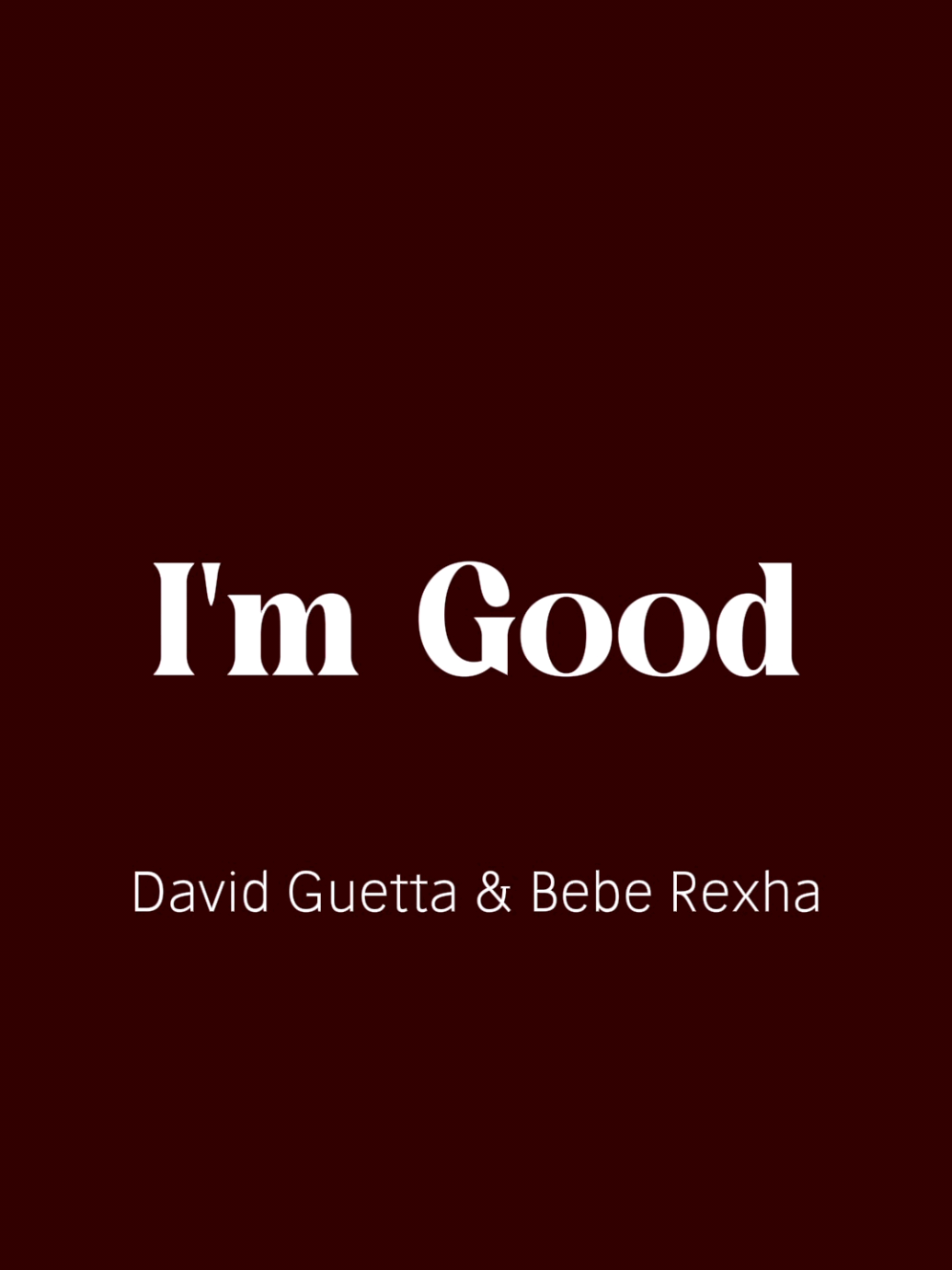 i'm good | #imgood #davidguetta #beberexha #clovmsc #tipografia #música 