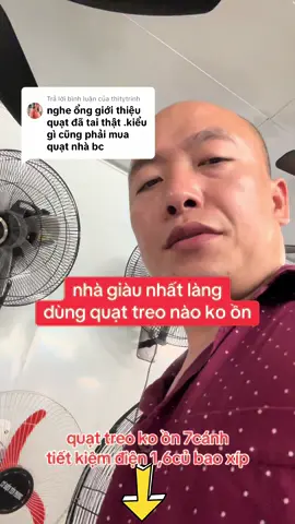 Trả lời @thitytrinh nhà giàu nhất làng dùng quạt treo tường nào mát êm và có điều khiển 