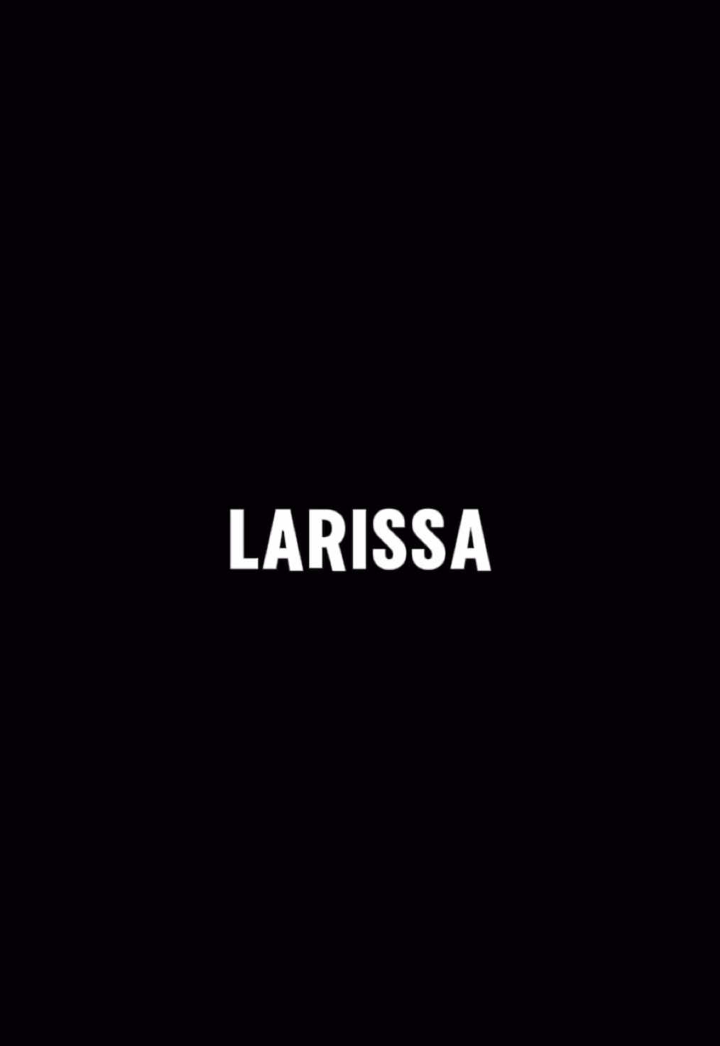 #Larissa 🌹