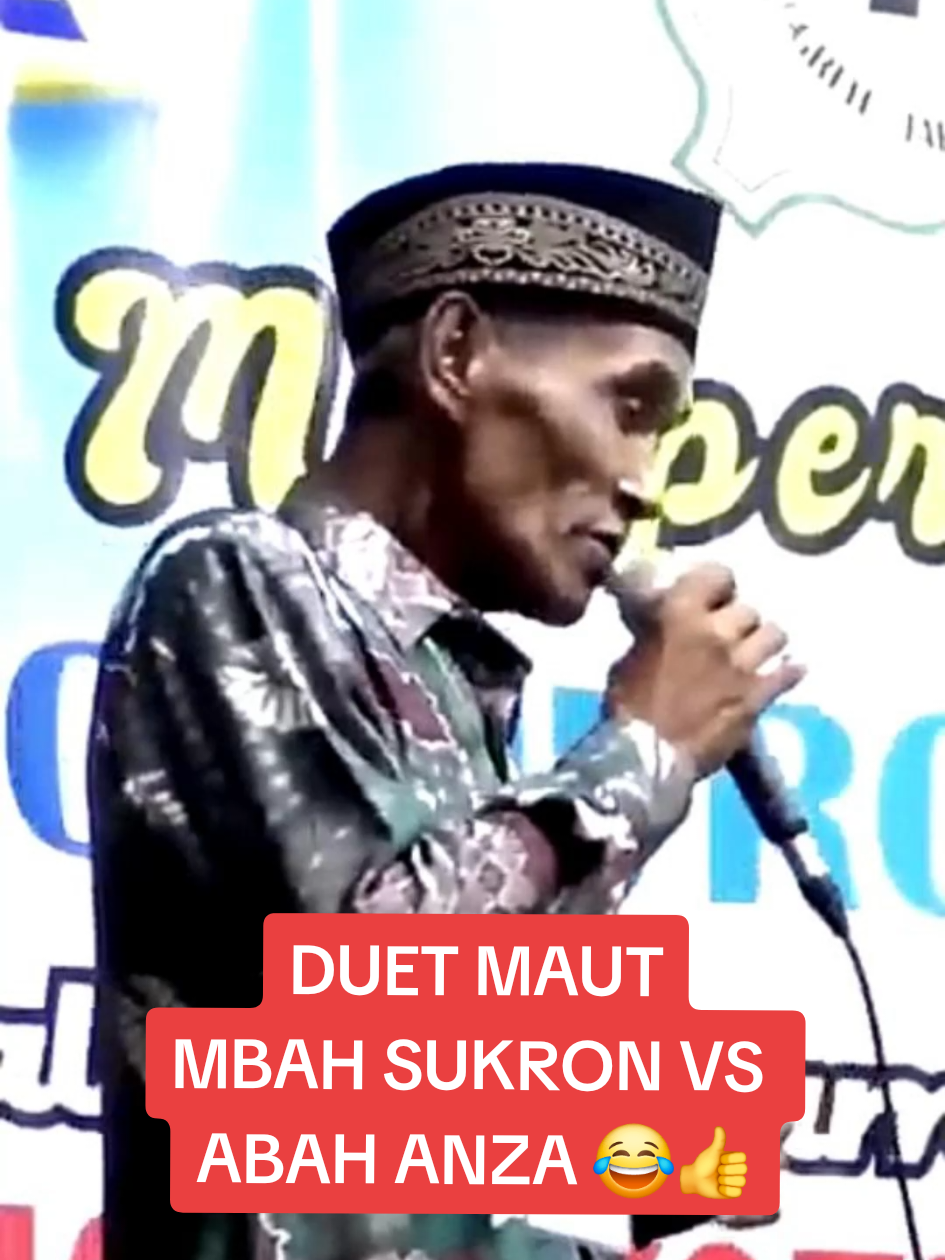 DUET MAUT MBAH SUKRON VS ABAH ANZA 😂👍 #fyp #fypシ゚ #fyppppppppppppppppppppppp #anwarzahid #ceramahlucu #khanwarzahidlucubanget 