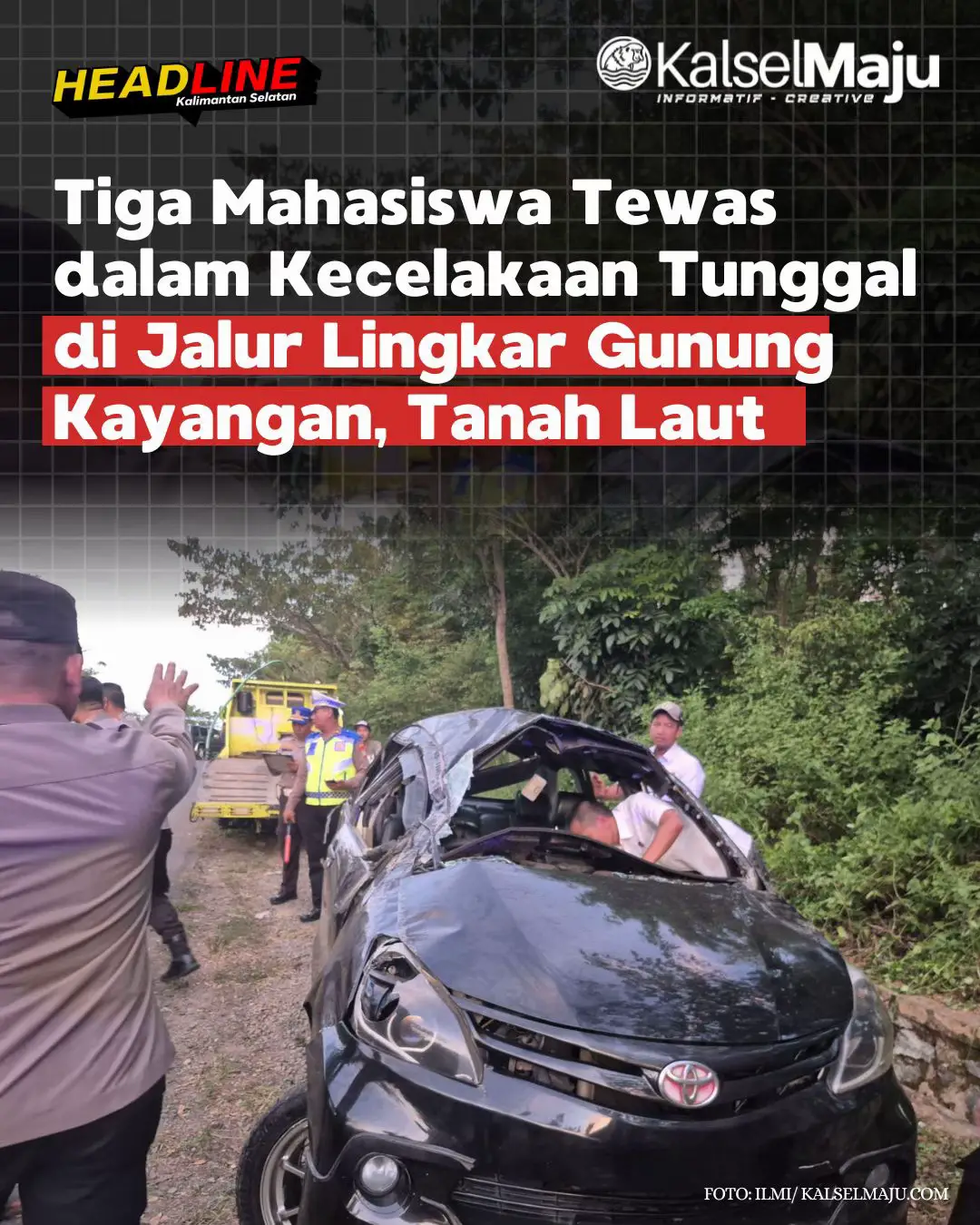 KALSELMAJU.COM, PELAIHARI – Kecelakaan lalu lintas tunggal kembali memakan korban jiwa di Kabupaten Tanahlaut. Sebuah mobil Toyota Avanza dengan nomor polisi DA 1795 ID mengalami kecelakaan di Jalan A. Yani Jalur Lingkar Gunung Khayangan, Desa Ambungan, Rabu (07/05) pukul 15.30 Wita. Peristiwa nahas ini menewaskan tiga orang dan lima orang lainnya mengalami luka-luka. Kapolres Tanahlaut, AKBP Ricky Boy Siallagan, mengungkapkan bahwa pihaknya telah menurunkan Unit Laka Sat Lantas Polres Tanahlaut. Aparat langsung melakukan evakuasi dan olah tempat kejadian perkara (TKP). Baca berita selengkapnya di Kalselmaju.com Naskah : Ilmi Editor : Fadli R #kalselmaju #kalselmajuofficial #gunungkayangan #kecelakaan #tigatewas #pelaihari 