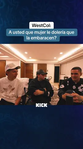 Westcol: A usted que mujer le dolería que la embaracen? #fyp #parati #clips #westcol #elchanty #lasapaaaaa @Leandro #kick 