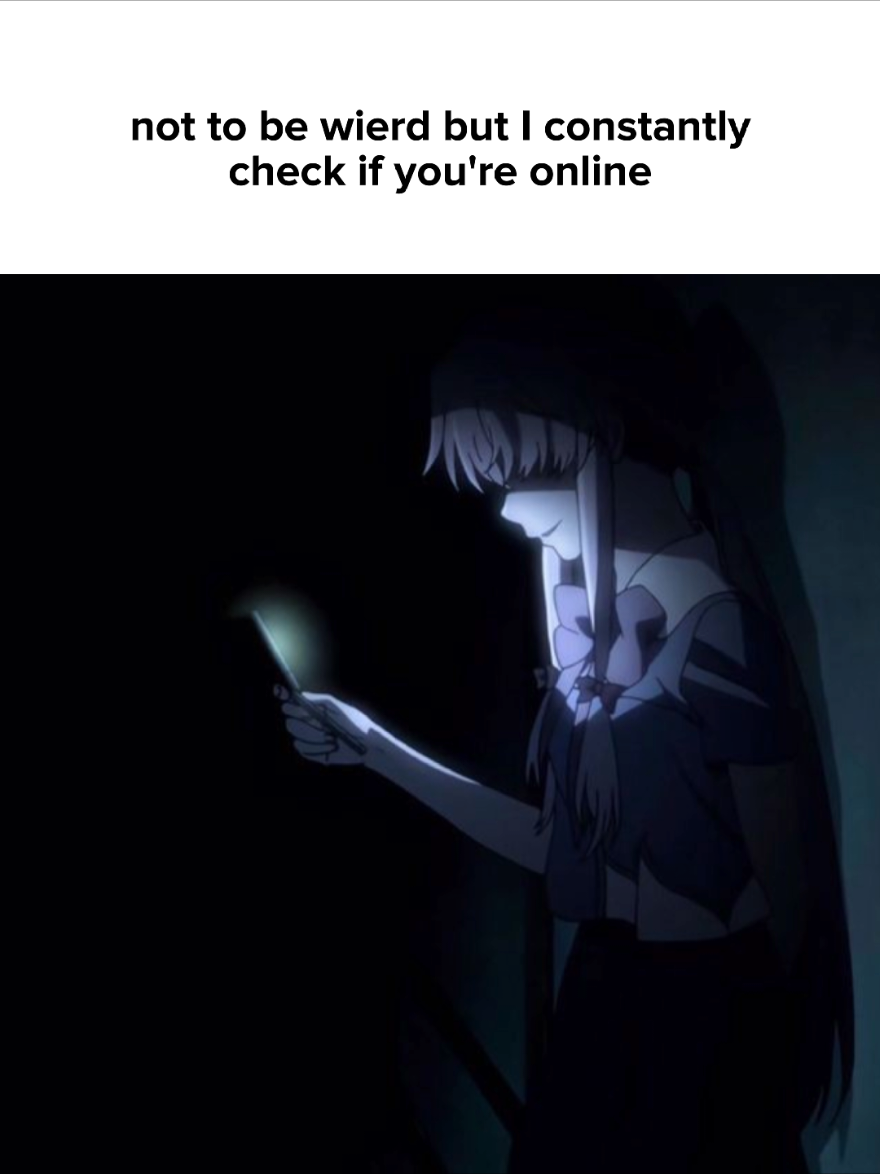 i saw you were online… but you didn’t message me. don’t worry, i’m not mad. just wondering who you’re talking to. #relatable #yandere #gf #possessed #obsessed #stalker #psychopath #scary #fyp #foryou #ilovehim #him #hesmine #forever #fypシ゚ 
