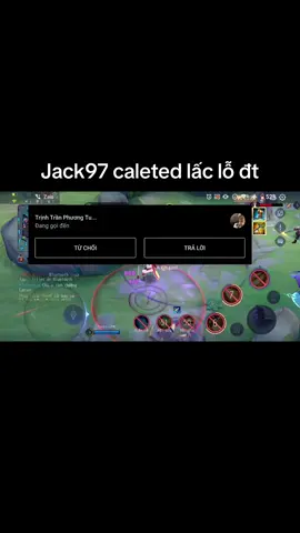 Jack97 caleted lấc lỗ đt #xuhuong #xh #viral #topnacaroted #lienquanmobile #lienquanmobile_garena #aov #lqmb #garena #lienquantiktok #top1nakroth #nakroth #garenalienquan #xuhuongtiktok #lienquan #fixlaglienquan #fixlag 